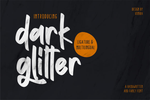 Dark Glitter: A Versatile Font for Creative Campaigns