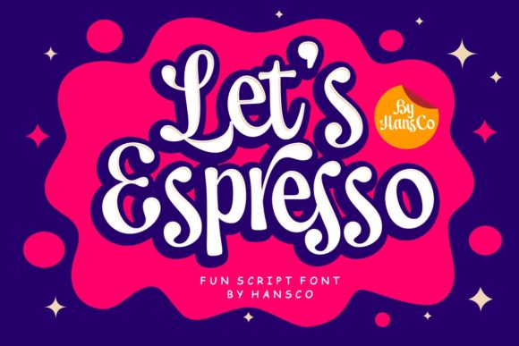 Let s Espresso: A Charming Font for Creative Campaigns